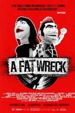 Watch A Fat Wreck Movie25