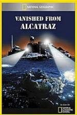 Watch Vanished from Alcatraz Movie25