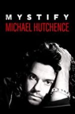 Watch Mystify: Michael Hutchence Movie25