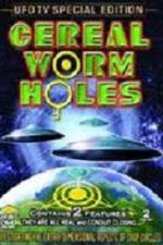 Watch Cereal Worm Holes 1 Movie25