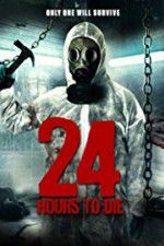 Watch 24 Hours to Die Movie25