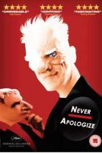 Watch Never Apologize Movie25
