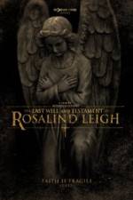 Watch The Last Will and Testament of Rosalind Leigh Movie25