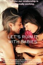 Watch Let's Ruin It with Babies Movie25