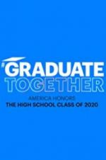 Watch Graduate Together: America Honors the High School Class of 2020 Movie25