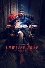 Watch Lowlife Love Movie25