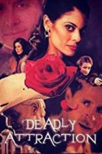 Watch Deadly Attraction Movie25