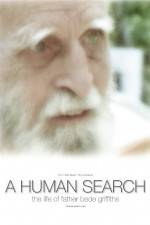 Watch A Human Search The Life of Father Bede Griffiths Movie25