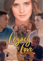 Watch Legacy of Love Movie25