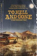 Watch To Hell and Gone Movie25
