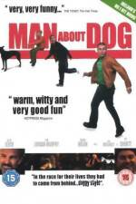Watch Man About Dog Movie25