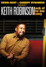 Watch Kevin Hart Presents: Keith Robinson - Back of the Bus Funny Movie25