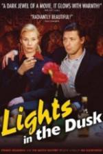 Watch Lights in the Dusk Movie25