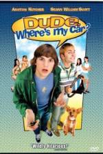 Watch Dude, Where's My Car? Movie25