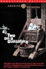 Watch Two on a Guillotine Movie25