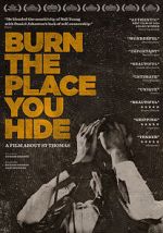 Watch Burn the Place you Hide Movie25