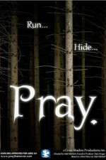 Watch Pray. Movie25