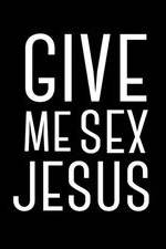Watch Give Me Sex Jesus Movie25