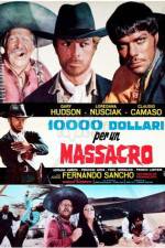 Watch 10,000 Dollars for a Massacre Movie25