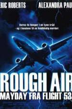 Watch Rough Air Danger on Flight 534 Movie25