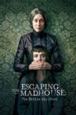 Watch Escaping the Madhouse: The Nellie Bly Story Movie25