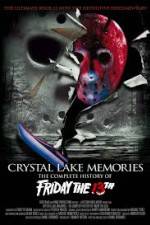 Watch Crystal Lake Memories The Complete History of Friday the 13th Movie25