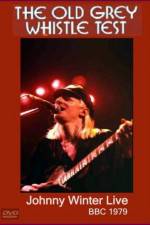 Watch Johnny Winter Live The Old Grey Whistle Test Movie25