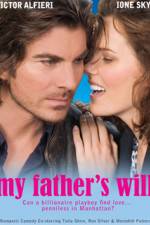 Watch My Father's Will Movie25