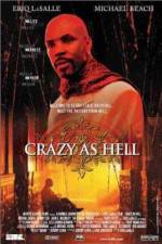 Watch Crazy as Hell Movie25