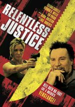 Watch Relentless Justice Movie25