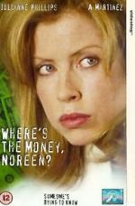 Watch Where\'s the Money, Noreen? Movie25