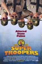 Watch Super Troopers Movie25