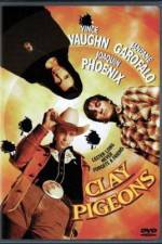 Watch Clay Pigeons Movie25