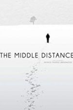Watch The Middle Distance Movie25