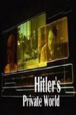 Watch Revealed Hitler's Private World Movie25