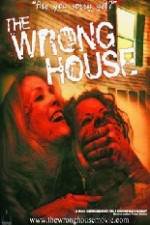 Watch The Wrong House Movie25