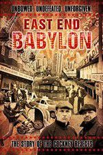Watch East End Babylon Movie25