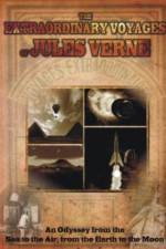 Watch The Extraordinary Voyages of Jules Verne Movie25