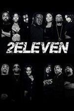 Watch 2Eleven Movie25
