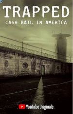 Watch Trapped: Cash Bail in America Movie25