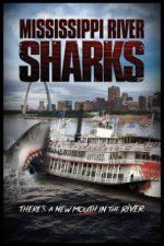 Watch Mississippi River Sharks Movie25