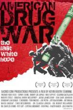 Watch American Drug War The Last White Hope Movie25