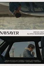 Watch Naysayer Movie25