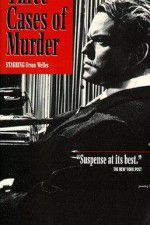 Watch Three Cases of Murder Movie25