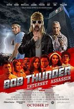 Watch Bob Thunder: Internet Assassin Movie25