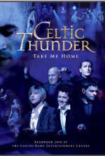 Watch Celtic Thunder: Take Me Home Movie25
