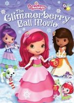Watch Strawberry Shortcake: The Glimmerberry Ball Movie Movie25