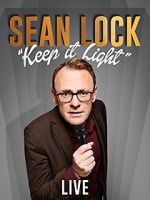 Watch Sean Lock: Keep It Light - Live Movie25