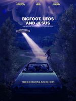 Watch Bigfoot, UFOs and Jesus Movie25