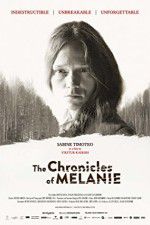 Watch The Chronicles of Melanie Movie25
